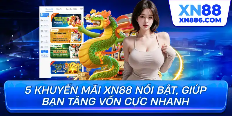 5 khuyến mãi xn88 nổi bật của nhà cái