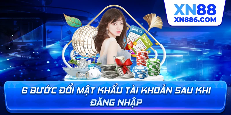 6 bước đổi mật khẩu tài khoản sau khi đăng nhập 